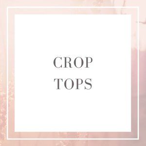 • CROP TOPS •